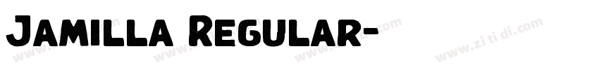 Jamilla Regular字体转换 Jamilla Regular字体转换
